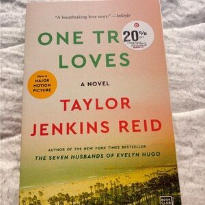 One True Loves Novel by Taylor Jenkins Reid